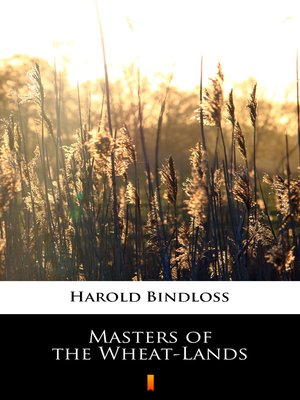 cover image of Masters of the Wheat-Lands